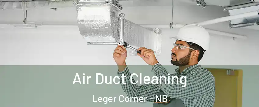  Air Duct Cleaning Leger Corner - NB