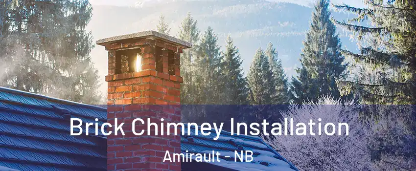 Brick Chimney Installation Amirault - NB