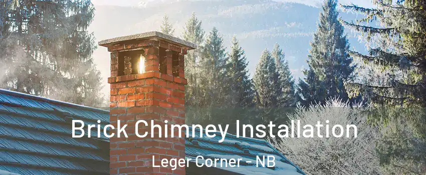  Brick Chimney Installation Leger Corner - NB