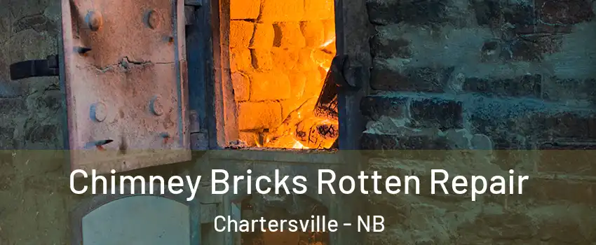  Chimney Bricks Rotten Repair Chartersville - NB