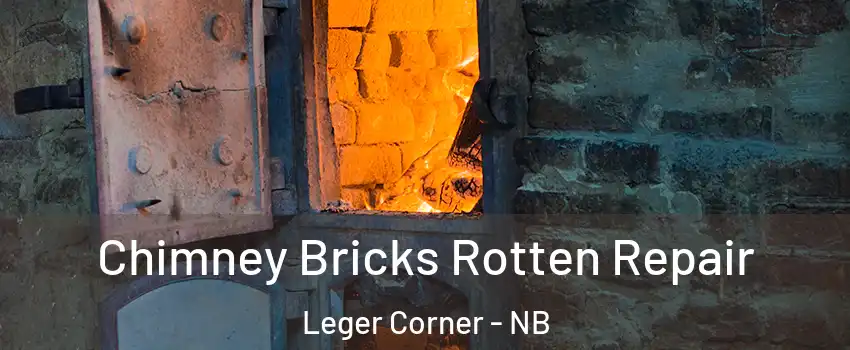  Chimney Bricks Rotten Repair Leger Corner - NB