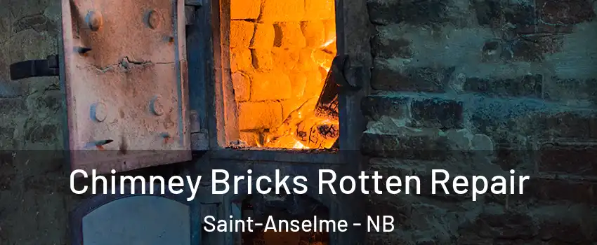  Chimney Bricks Rotten Repair Saint-Anselme - NB