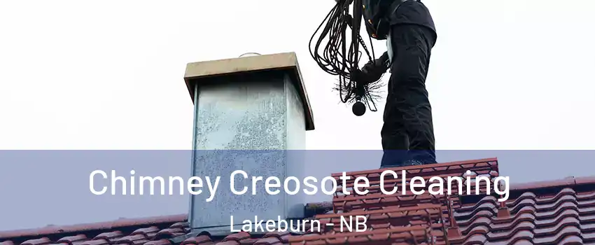  Chimney Creosote Cleaning Lakeburn - NB