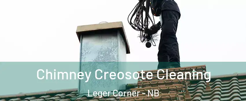 Chimney Creosote Cleaning Leger Corner - NB