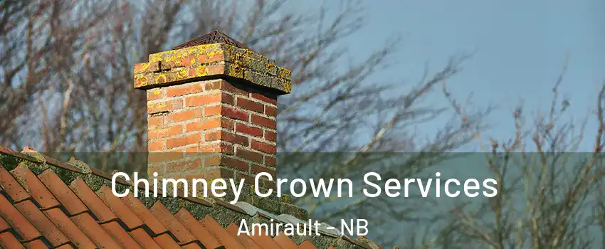  Chimney Crown Services Amirault - NB
