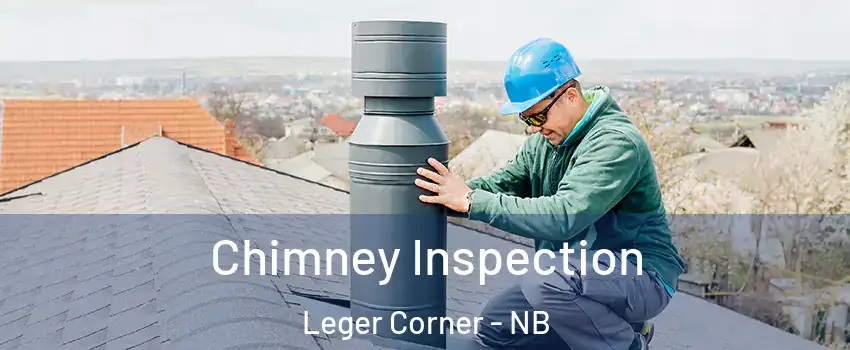  Chimney Inspection Leger Corner - NB