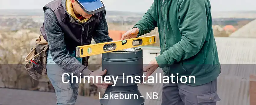  Chimney Installation Lakeburn - NB
