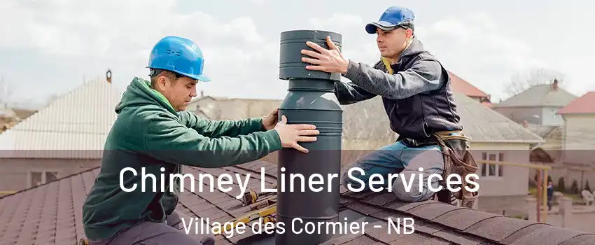  Chimney Liner Services Village des Cormier - NB