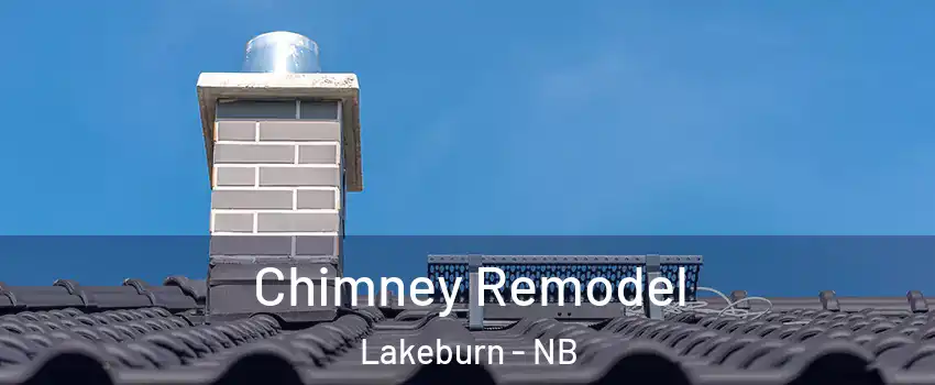  Chimney Remodel Lakeburn - NB