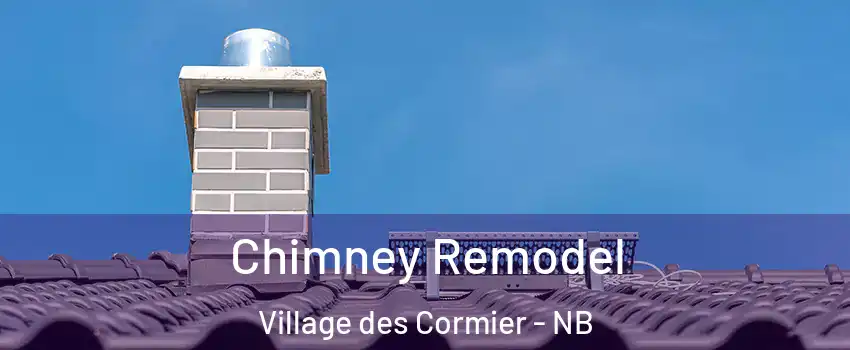  Chimney Remodel Village des Cormier - NB