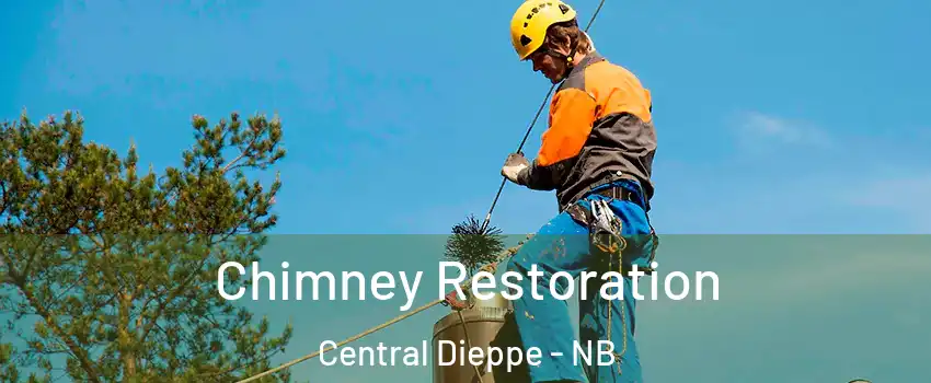  Chimney Restoration Central Dieppe - NB