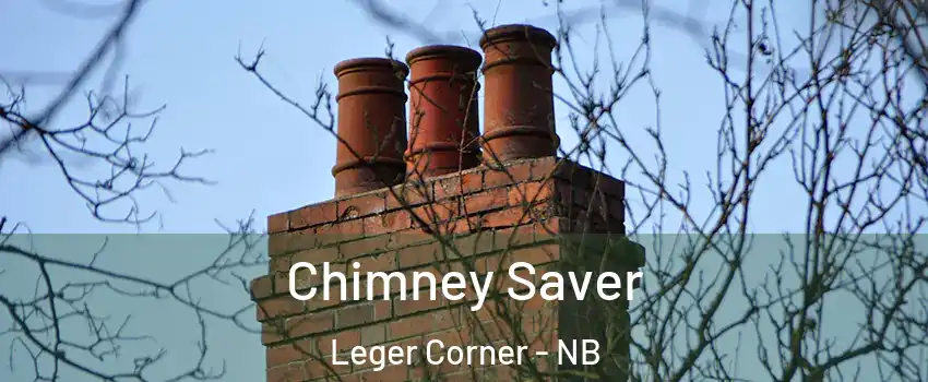  Chimney Saver Leger Corner - NB