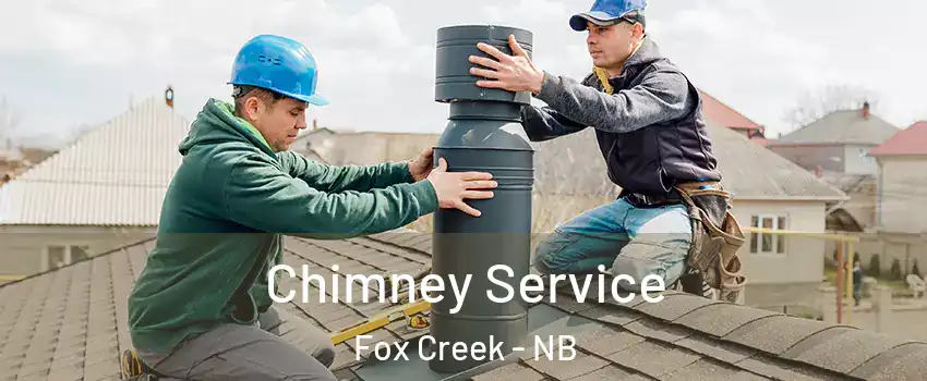  Chimney Service Fox Creek - NB