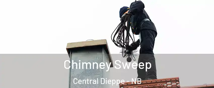  Chimney Sweep Central Dieppe - NB