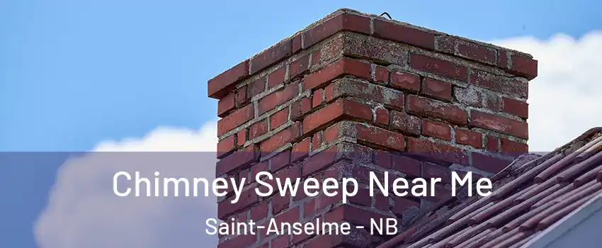  Chimney Sweep Near Me Saint-Anselme - NB