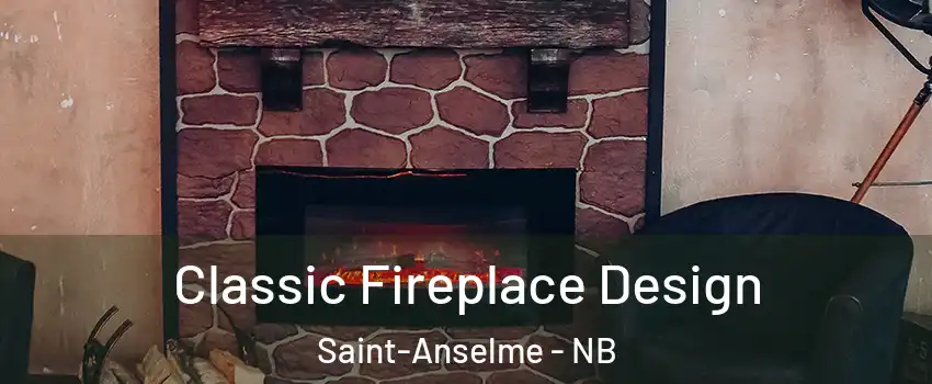 Classic Fireplace Design Saint-Anselme - NB