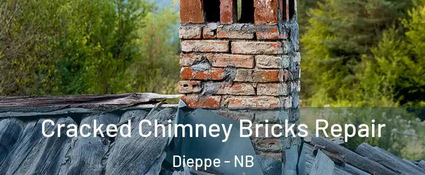  Cracked Chimney Bricks Repair Dieppe - NB