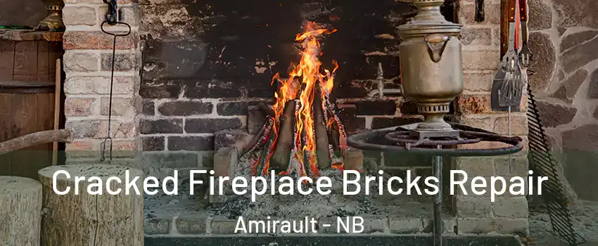  Cracked Fireplace Bricks Repair Amirault - NB