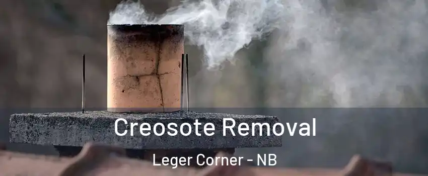  Creosote Removal Leger Corner - NB