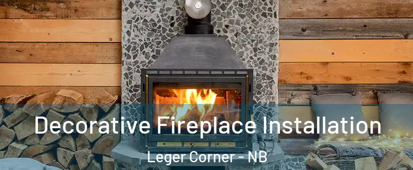  Decorative Fireplace Installation Leger Corner - NB