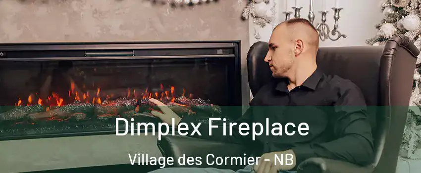  Dimplex Fireplace Village des Cormier - NB