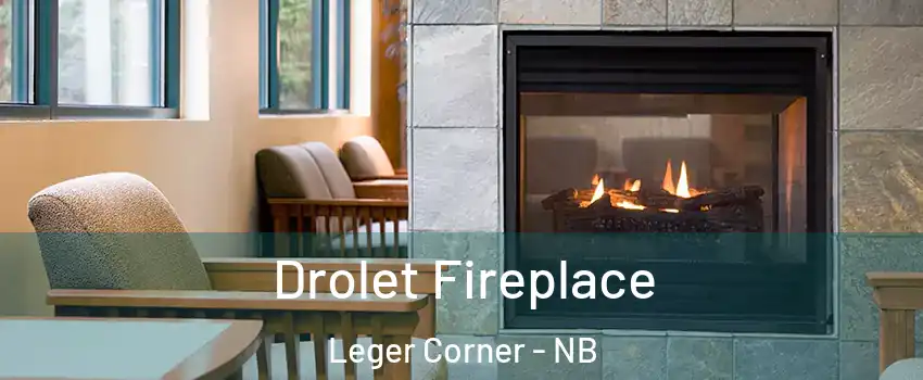 Drolet Fireplace Leger Corner - NB