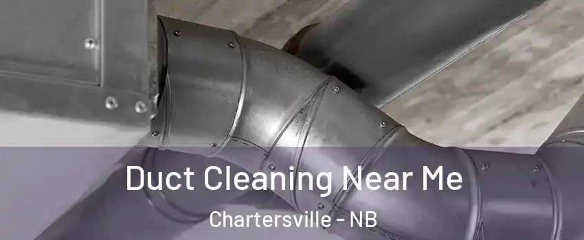  Duct Cleaning Near Me Chartersville - NB