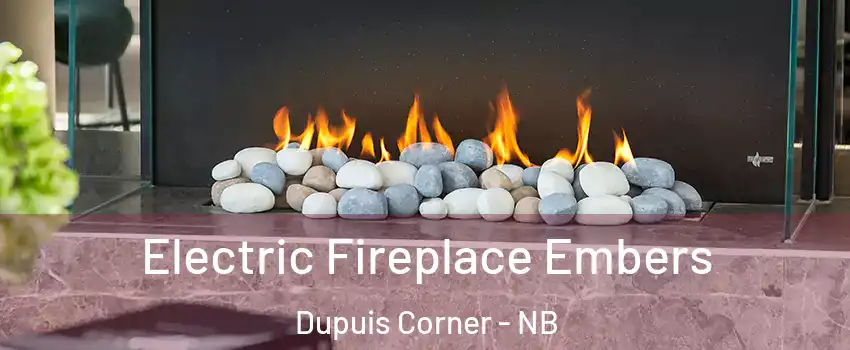  Electric Fireplace Embers Dupuis Corner - NB