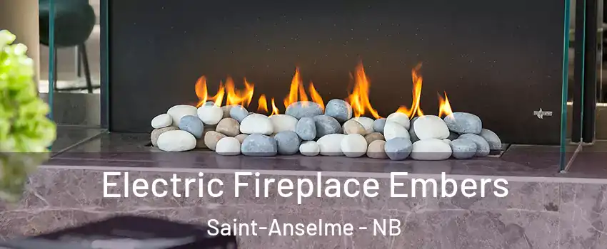  Electric Fireplace Embers Saint-Anselme - NB