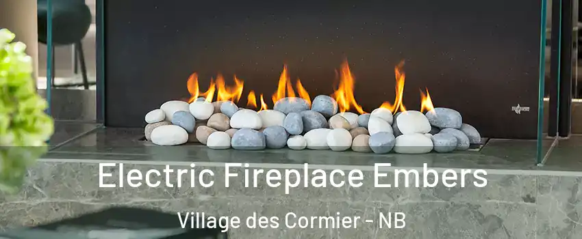  Electric Fireplace Embers Village des Cormier - NB