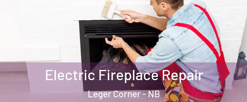  Electric Fireplace Repair Leger Corner - NB