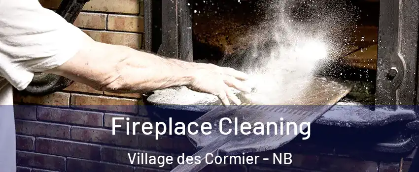  Fireplace Cleaning Village des Cormier - NB