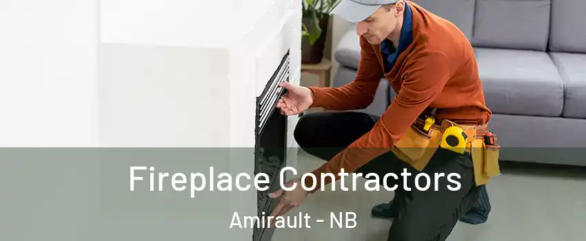  Fireplace Contractors Amirault - NB
