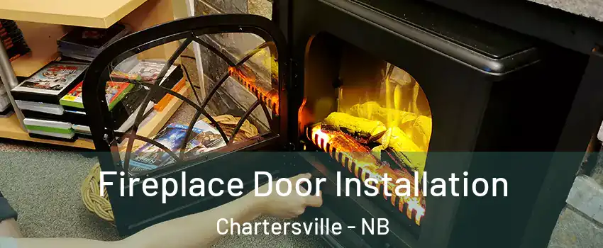  Fireplace Door Installation Chartersville - NB