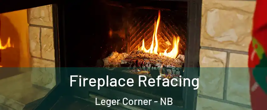  Fireplace Refacing Leger Corner - NB