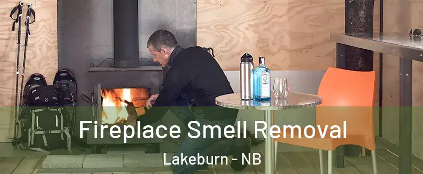  Fireplace Smell Removal Lakeburn - NB