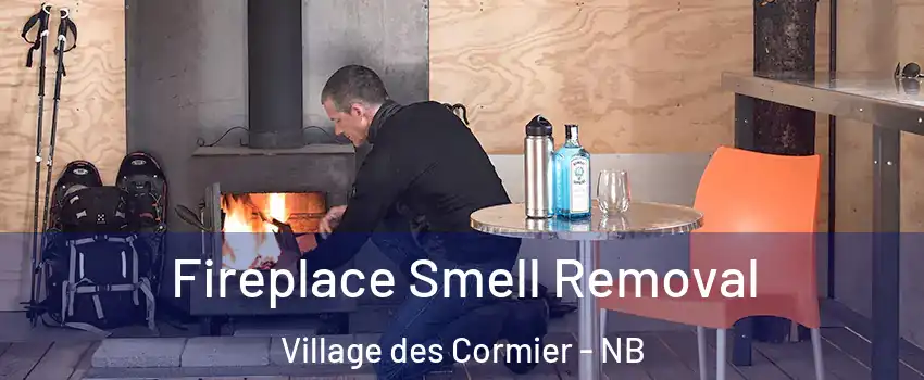  Fireplace Smell Removal Village des Cormier - NB