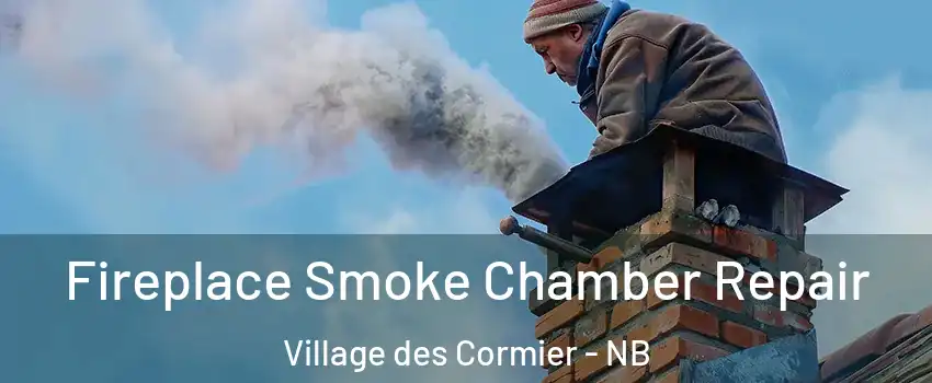  Fireplace Smoke Chamber Repair Village des Cormier - NB