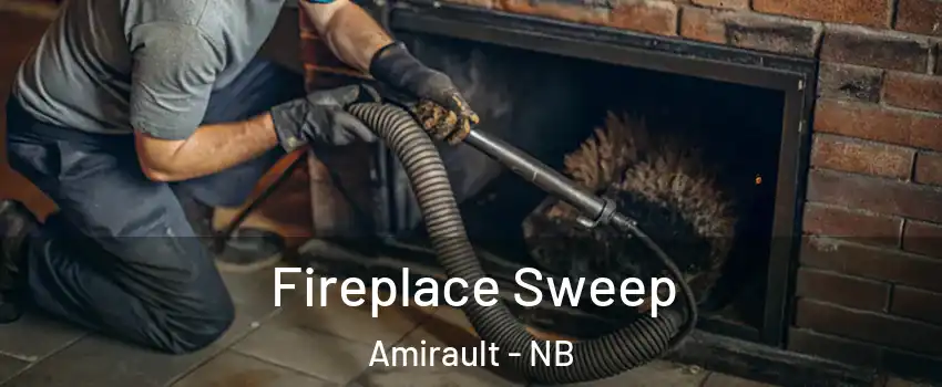  Fireplace Sweep Amirault - NB