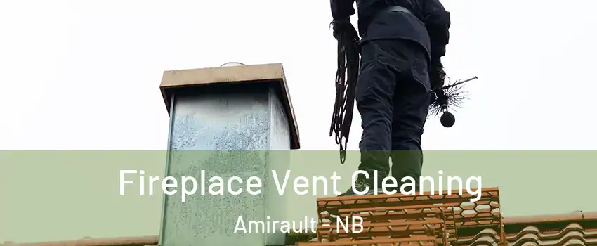  Fireplace Vent Cleaning Amirault - NB