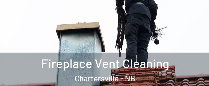  Fireplace Vent Cleaning Chartersville - NB