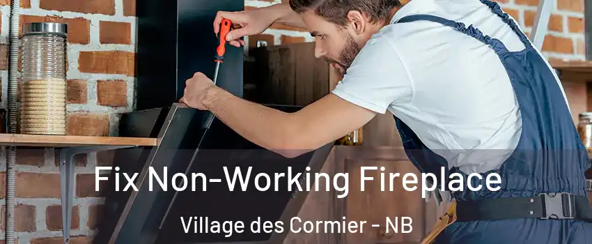  Fix Non-Working Fireplace Village des Cormier - NB