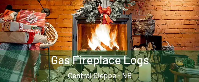  Gas Fireplace Logs Central Dieppe - NB