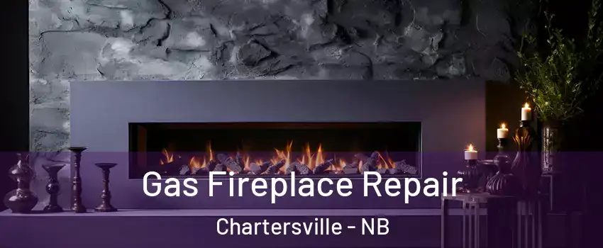  Gas Fireplace Repair Chartersville - NB