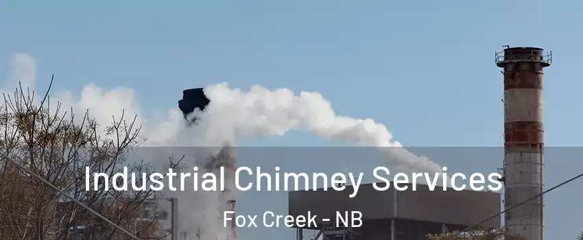  Industrial Chimney Services Fox Creek - NB