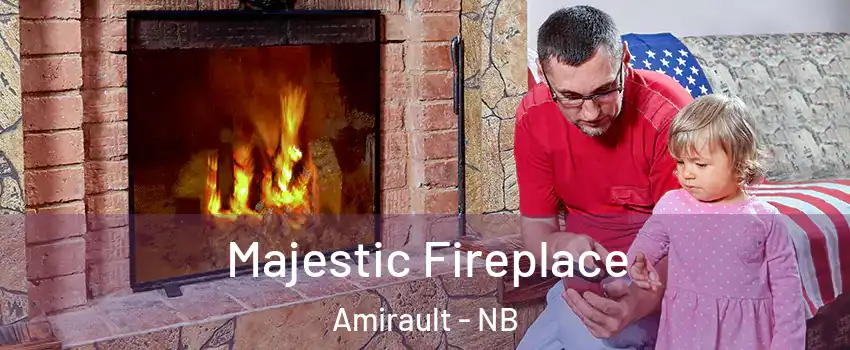  Majestic Fireplace Amirault - NB
