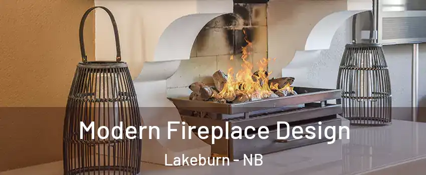  Modern Fireplace Design Lakeburn - NB