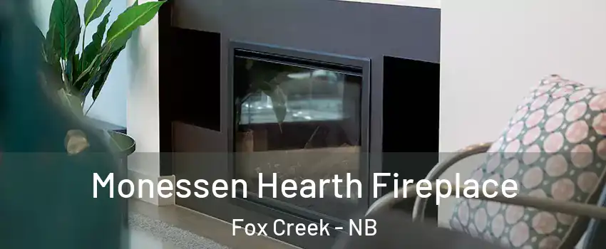  Monessen Hearth Fireplace Fox Creek - NB