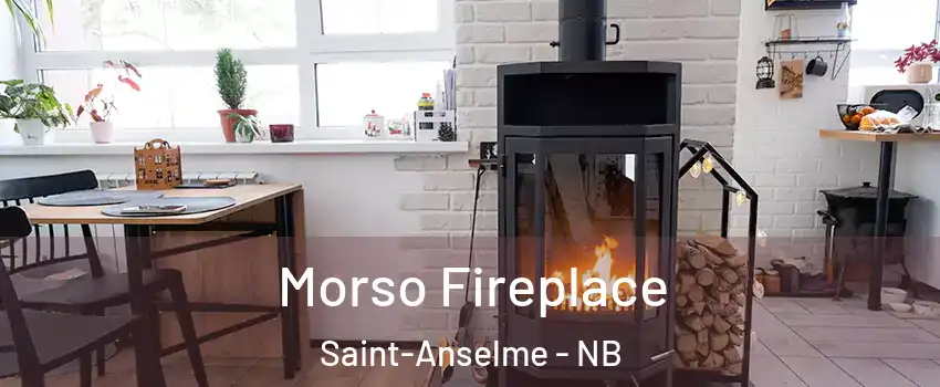  Morso Fireplace Saint-Anselme - NB