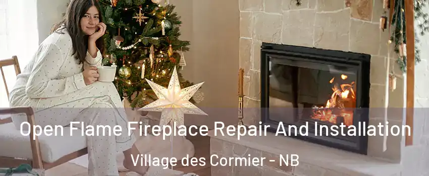  Open Flame Fireplace Repair And Installation Village des Cormier - NB